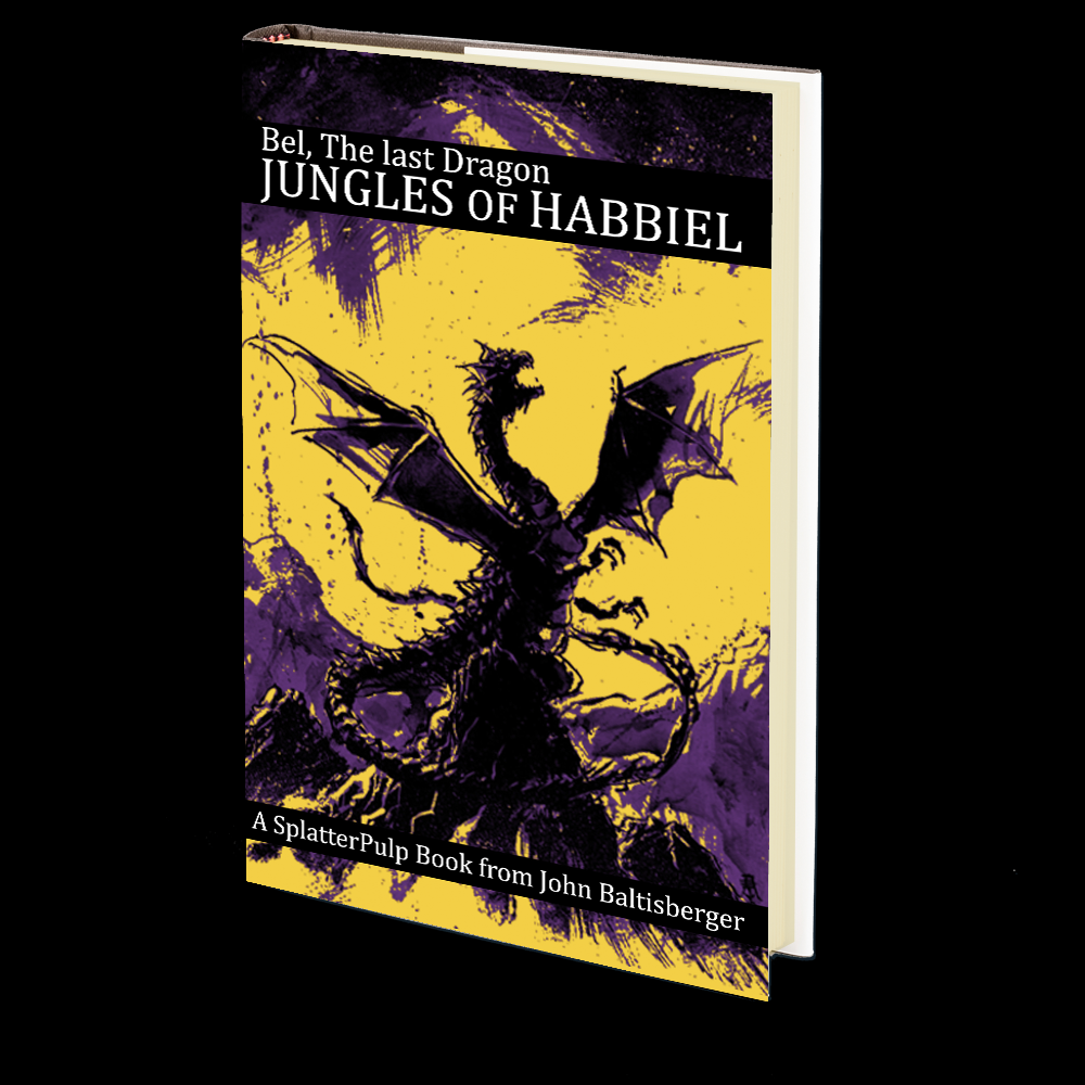 Bel, The Last Dragon: Jungles of Habbiel by John Baltisberger