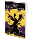 Bel, The Last Dragon: Jungles of Habbiel by John Baltisberger