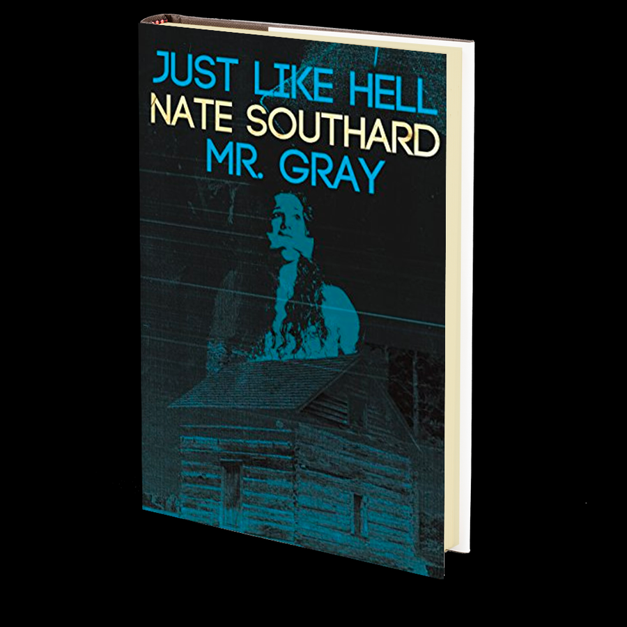 Just Like Hell: with the bonus novella Mr. Gray by Nate Southard
