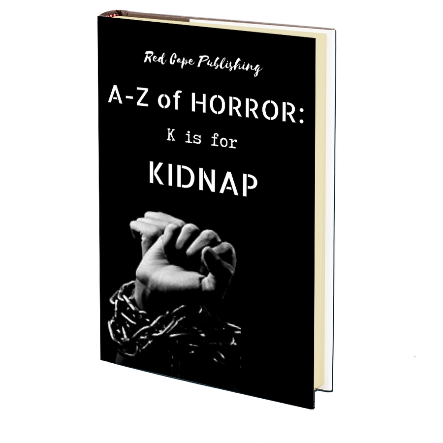 K is for Kidnap (A-Z of Horror - Book 11)