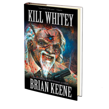 Kill Whitey by Brian Keene