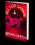 Kill for Satan by Bryan Smith