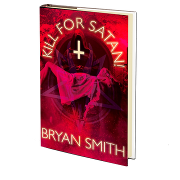 Kill for Satan by Bryan Smith