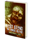 Last Stand on Zombie Island by Christopher Eger