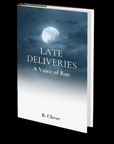 Late Deliveries: A Voice of Roe by B. Clever