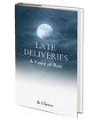 Late Deliveries: A Voice of Roe by B. Clever