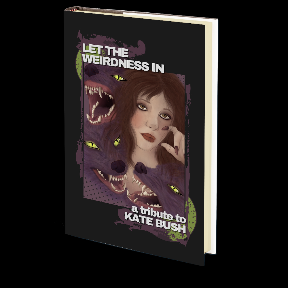 Let the Weirdness In: A Tribute to Kate Bush