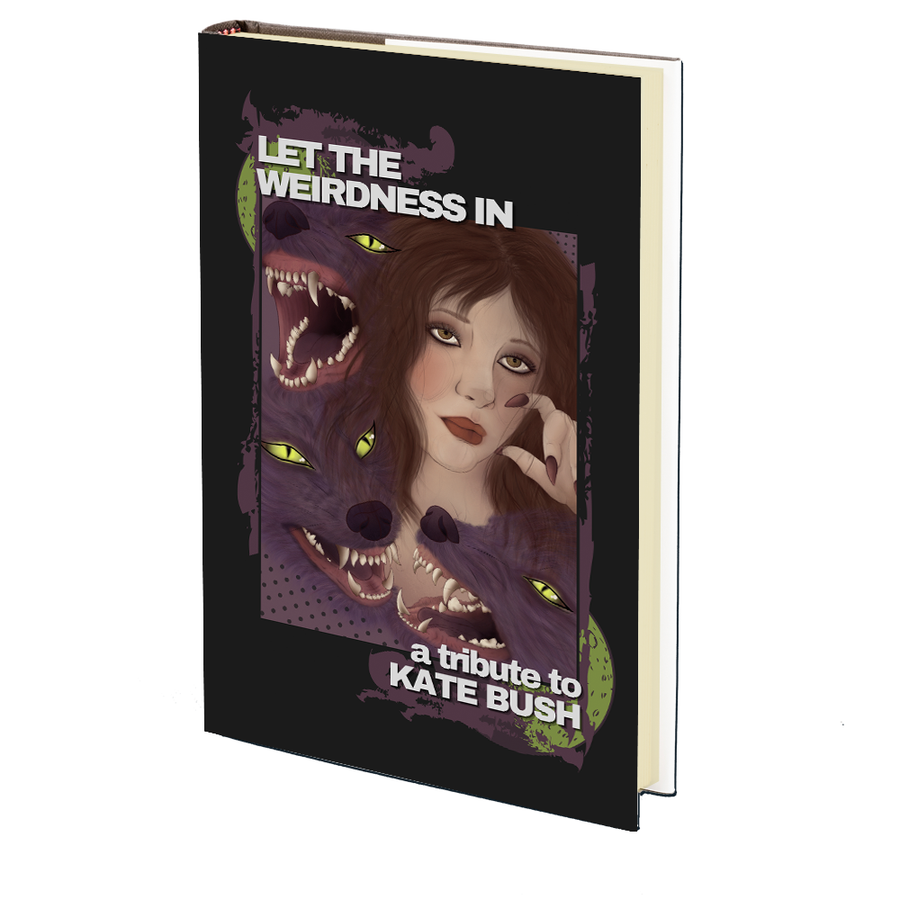 Let the Weirdness In: A Tribute to Kate Bush