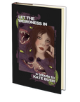 Let the Weirdness In: A Tribute to Kate Bush