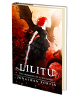 Lilitu: The Memoirs of a Succubus by Jonathan Fortin