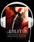Lilitu: The Memoirs of a Succubus Audio Book by Jonathan Fortin