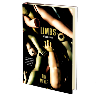 Limbs: A Love Story by Tim Meyer
