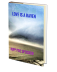 Love is a Raven by Kipp Poe Speicher