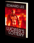 Lucifer's Lottery by Edward Lee
