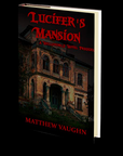 Lucifer's Mansion: A Hellsworld Hotel Prequel by Matthew Vaughn