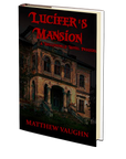 Lucifer's Mansion: A Hellsworld Hotel Prequel by Matthew Vaughn