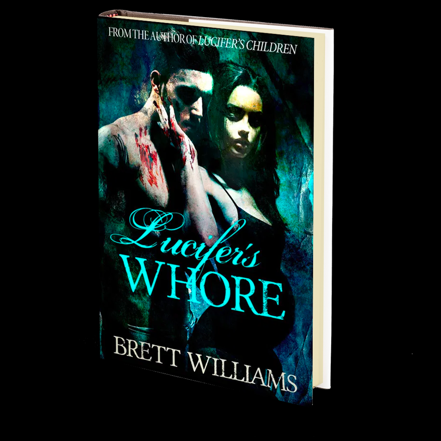 Lucifer’s Whore by Brett Williams