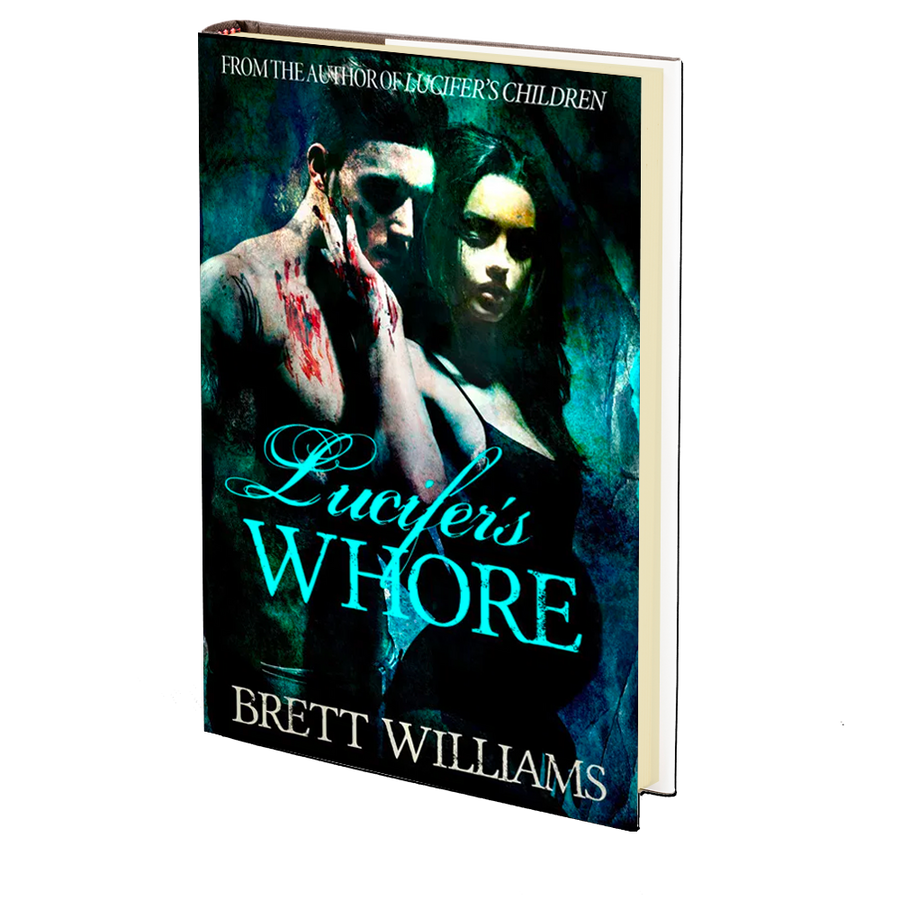 Lucifer’s Whore by Brett Williams