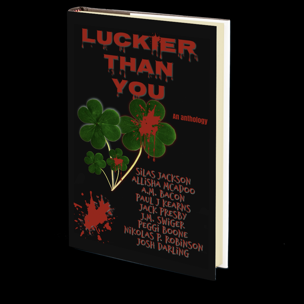 Luckier Than You: An Anthology
