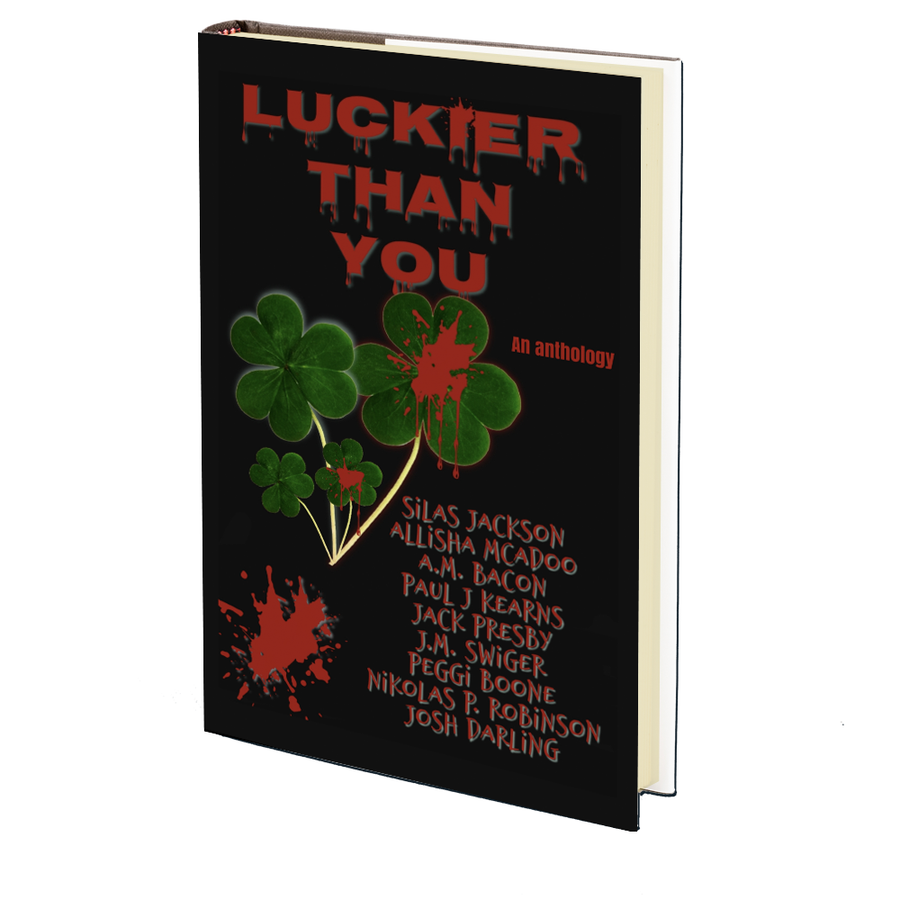 Luckier Than You: An Anthology