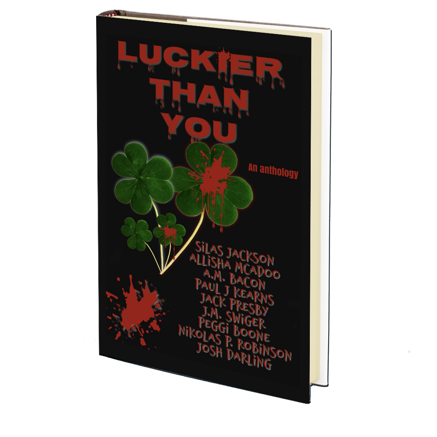 Luckier Than You: An Anthology