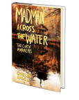 The Madman Across the Water: The Curse Awakens by Caroline Angel
