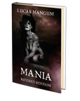 Mania - Revised Edition by Lucas Mangum
