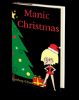 Manic Christmas by Lindsay Crook