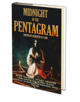 Midnight in the Pentagram Edited by Kenneth W. Cain