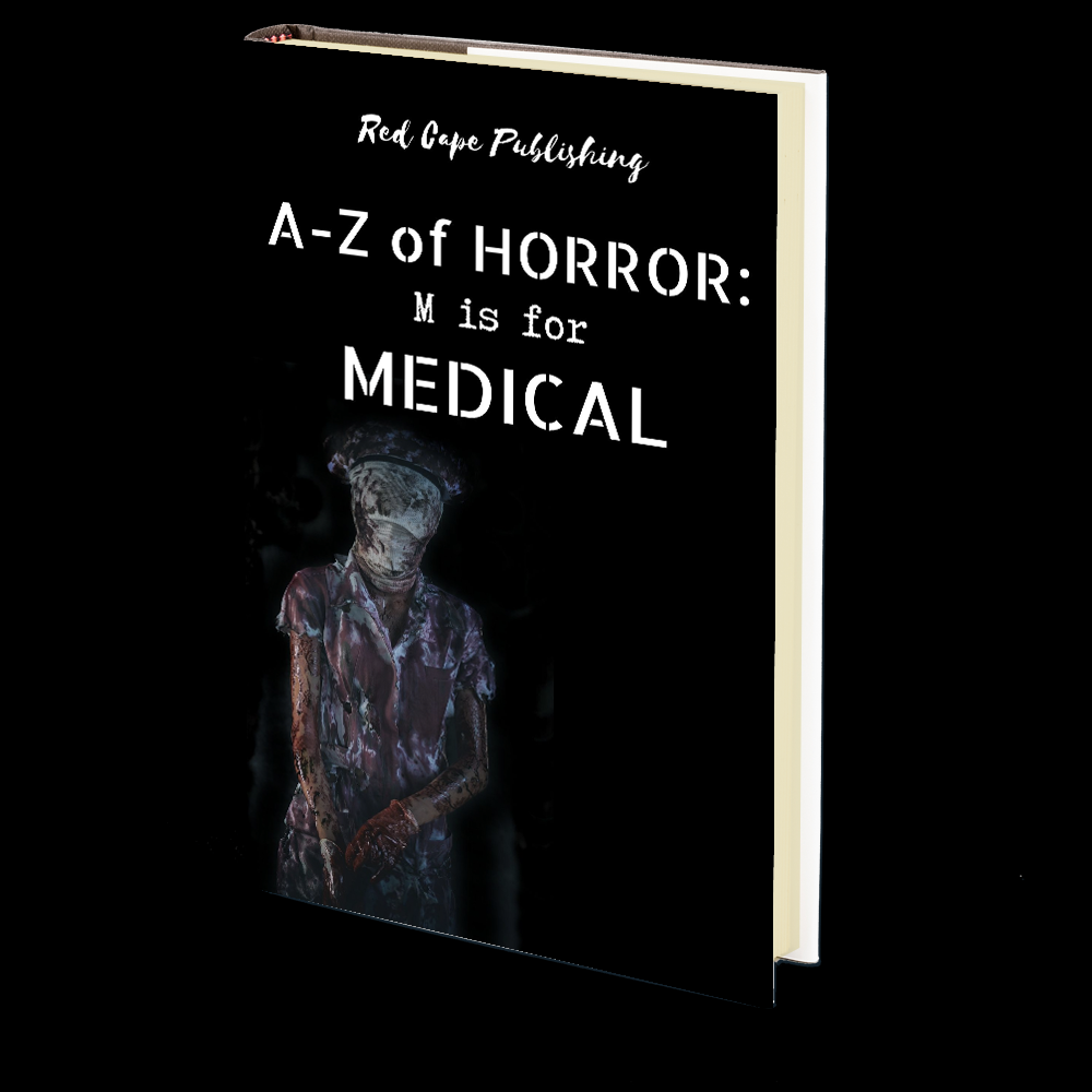 M is for Medical (A-Z of Horror Book 13)