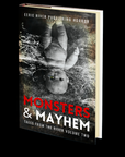 Monsters & Mayhem (Tales From The River Volume 2) by Eerie River Publishing