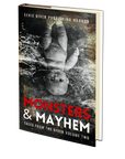 Monsters & Mayhem (Tales From The River Volume 2) by Eerie River Publishing