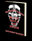 Mother Fucking Black Skull of Death (Revised Edition) by Matthew Vaughn