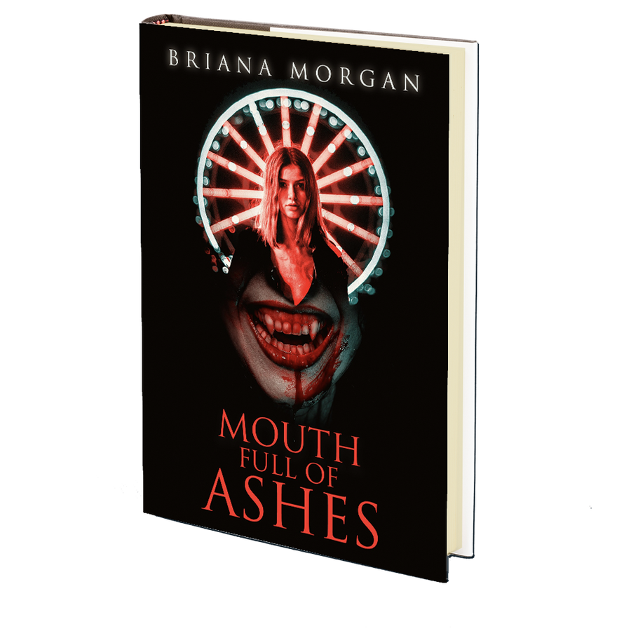 Mouth Full of Ashes by Briana Morgan