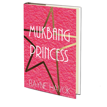 Mukbang Princess by Rayne Havok