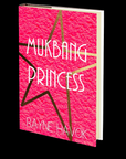 Mukbang Princess by Rayne Havok