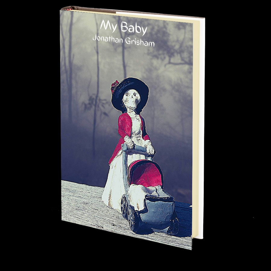 My Baby by Jonathan Grisham