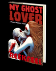 My Ghost Lover (A Family Pukers Story) by REEKFEEL