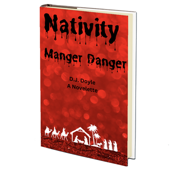 Nativity Manger Danger by D.J. Doyle