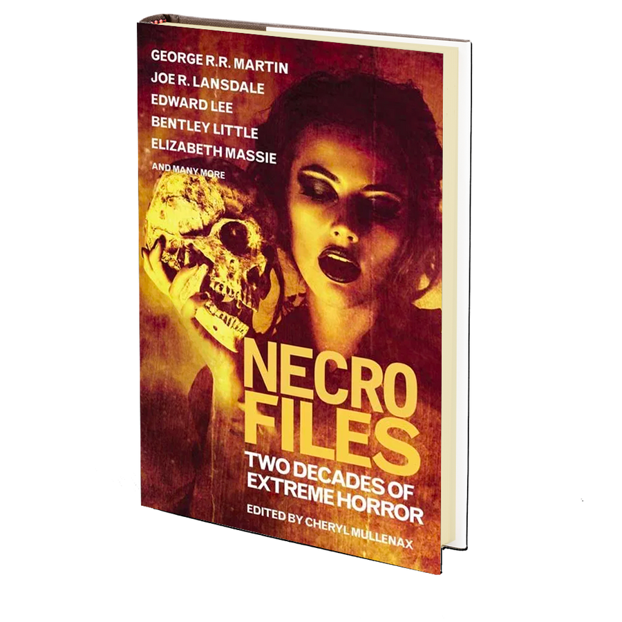 Necro Files: Two Decades of Extreme Horror Edited by Cheryl Mullenax