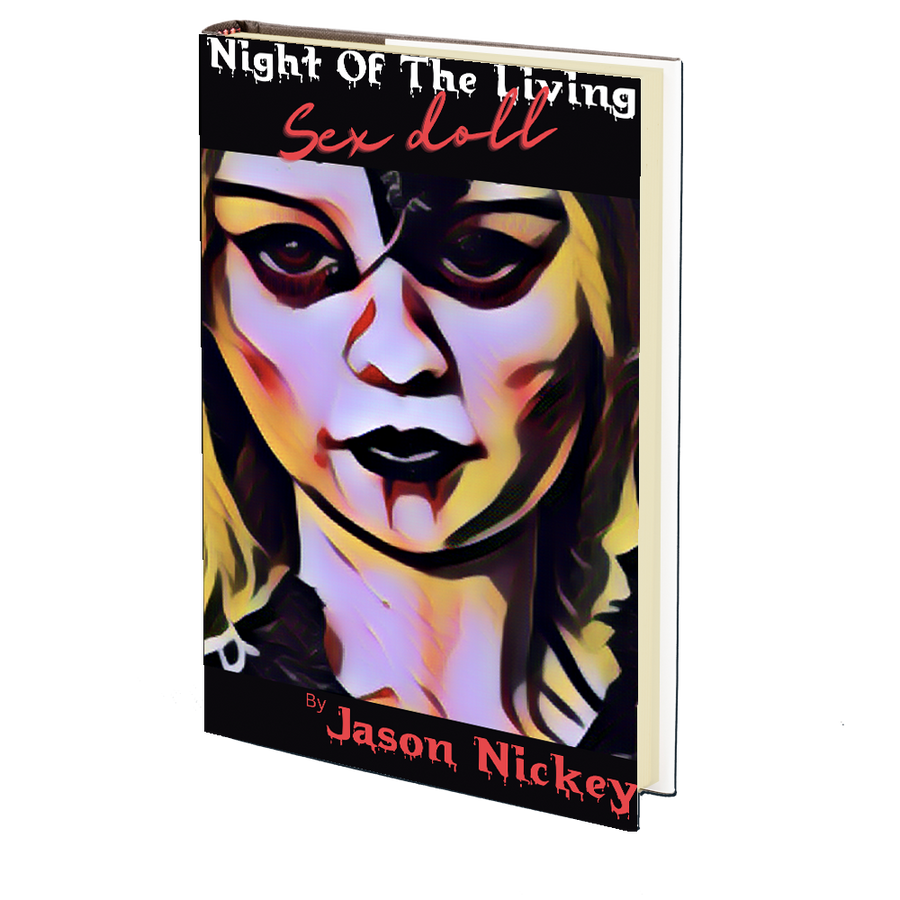 Night of the Living Sex Doll by Jason Nickey Godless Night of the Living Sex Doll by Jason Nickey Godless