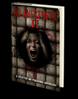 No Anesthetic II: A Splatter Ink Publishing Anthology