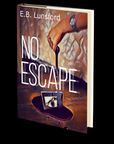 No Escape by E.B. Lunsford