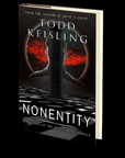 NONENTITY: Book Three of the Monochrome Trilog by Todd Keisling
