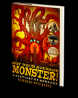Not Your Average Monster: A Bestiary of Horrors, Vol 1