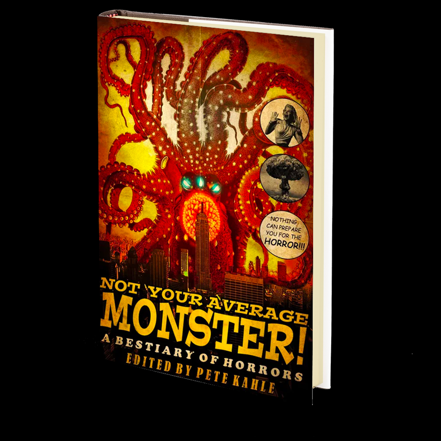 Not Your Average Monster: A Bestiary of Horrors, Vol 1