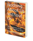 Nothing About Us Without Us: The Adventures Of The Cartoon Republican Army by David Perlmutter