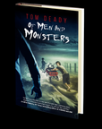 Of Men and Monsters by Tom Deady