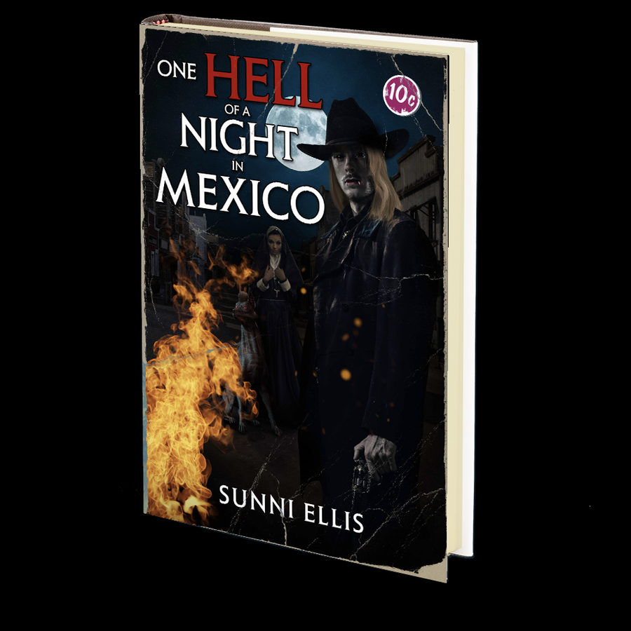 One Hell of a Night in Mexico by Sunni Ellis