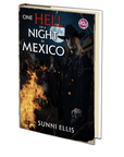 One Hell of a Night in Mexico by Sunni Ellis